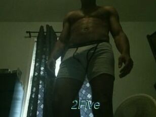 2Five