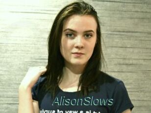 AlisonSlows