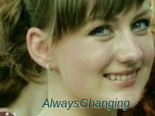 AlwaysChanging