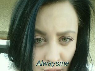 Alwaysme
