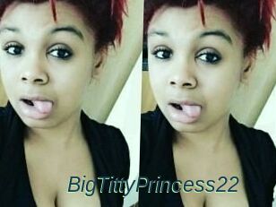 BigTittyPrincess22
