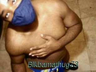 Blkbamathug73