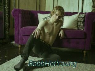 BobbHotYoung
