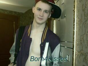 Born4Kisses