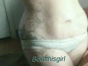Boutthisgirl