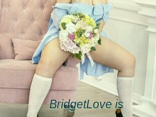 BridgetLove_is