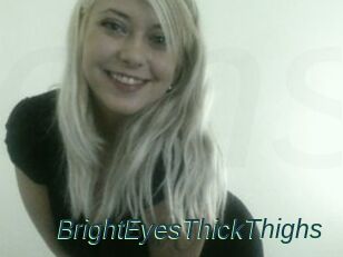 BrightEyesThickThighs
