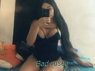 Bad_rosee