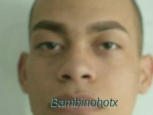 Bambinohotx