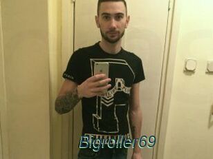 Bigroller69