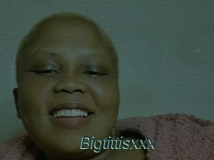Bigtittisxxx