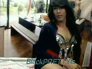 BlackPRETTYts