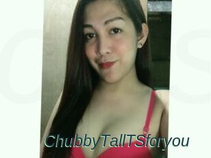 ChubbyTallTSforyou