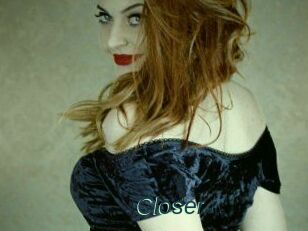 Closer