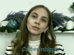 Catherynbigger