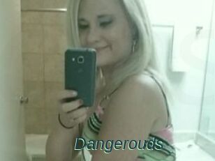 Dangerouds
