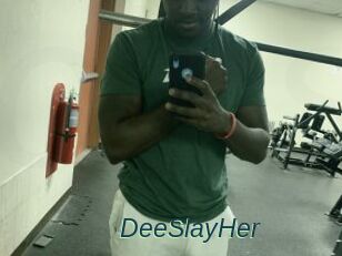 DeeSlayHer