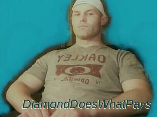DiamondDoesWhatPays