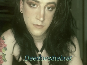 Deedoesthebrat