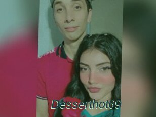 Desserthot69
