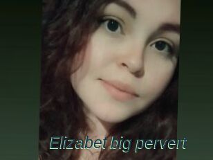 Elizabet_big_pervert