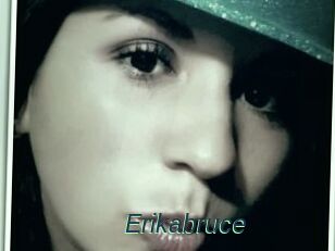 Erikabruce