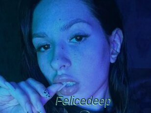 Felicedeep