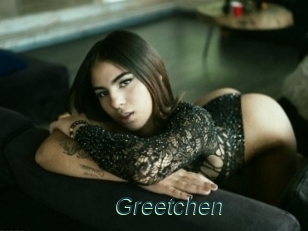 Greetchen