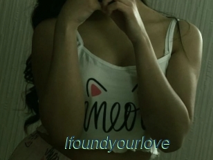 Ifoundyourlove