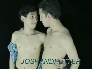 JOSHANDPETTER