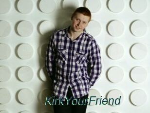 KirkYourFriend