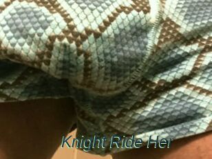 Knight_Ride_Her