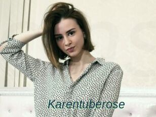 Karentuberose