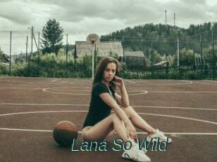 Lana_So_Wild