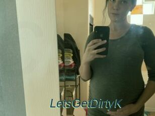 LetsGetDirtyK
