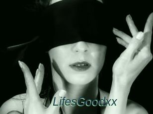 LifesGoodxx
