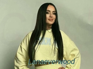 Lanaeverwood