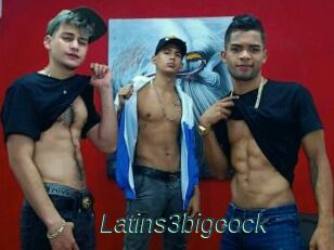 Latins3bigcock