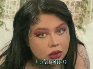 Lolarotten
