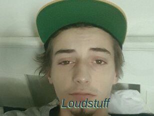 Loudstuff