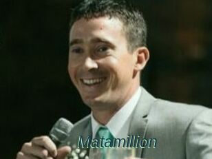 Matamillion