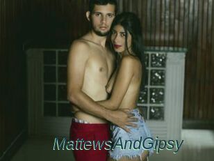 MattewsAndGipsy