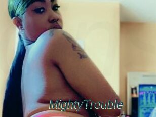 MightyTrouble