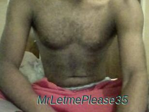 MrLetmePlease35