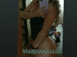Maayteecruuuz