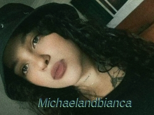 Michaelandbianca
