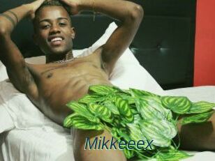 Mikkeeex