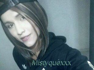 Mistyquexxx