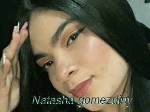 Natasha_gomezdirty