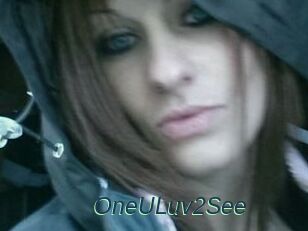 OneULuv2See